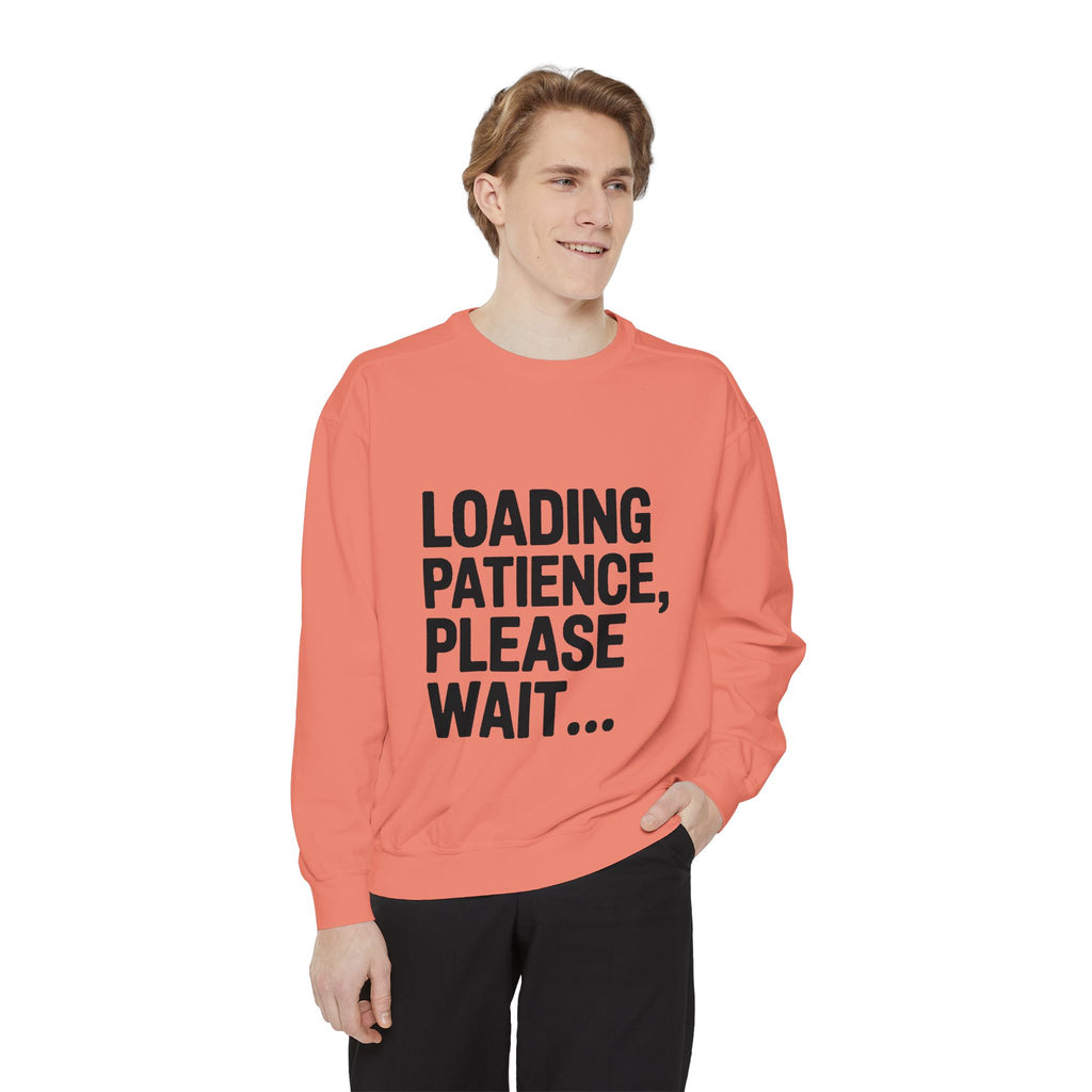 Loading Patience Please Wait Sweatshirt, Funny Sarcastic Crewneck, Embroidered Patch Style Pullover, Gift for Tired Adults