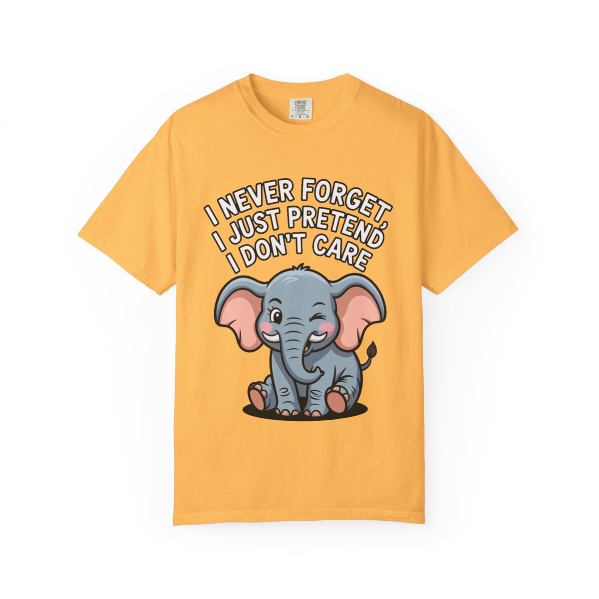 Funny Elephant Shirt, I Never Forget T-Shirt, Sarcastic Elephant Tee, Funny Animal Lover Gift, Witty Quote Shirt for Him or Her
