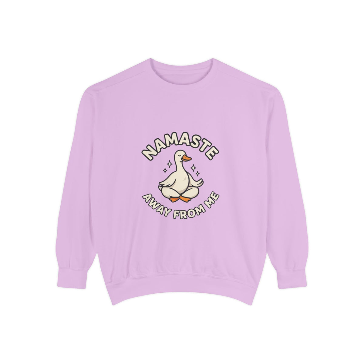 Sweatshirt - "Namaste Away From Me" Funny Goose Graphic Crewneck