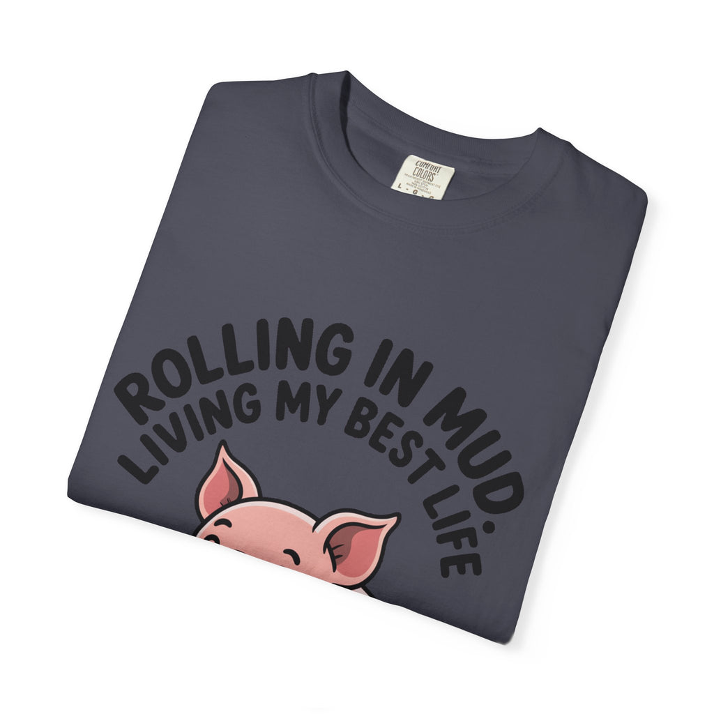 Living My Best Life Pig Shirt, Funny Pig Lover T-Shirt, Rolling In Mud Farm Animal Tee, Cute Pig Graphic Gift