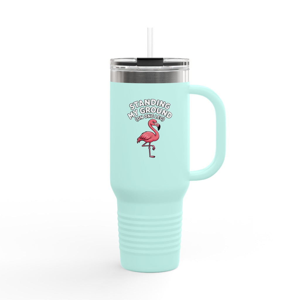 Funny Flamingo Travel Mug 40oz, Standing My Ground Sassy Bird Tumbler, Cute Flamingo Gift, Insulated Tumbler with Handle and Straw