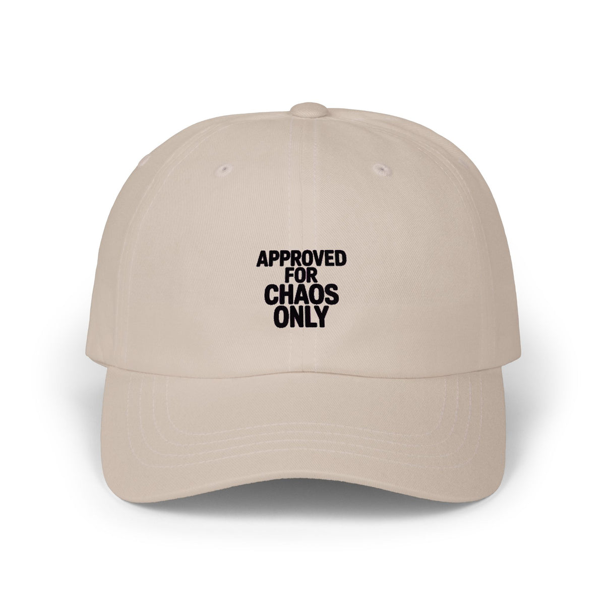 Approved For Chaos Only Dad Hat, Funny Embroidered Baseball Cap, Sarcastic Trucker Hat Gift, Bold Text Dad Cap, Chaos Coordinator Hat