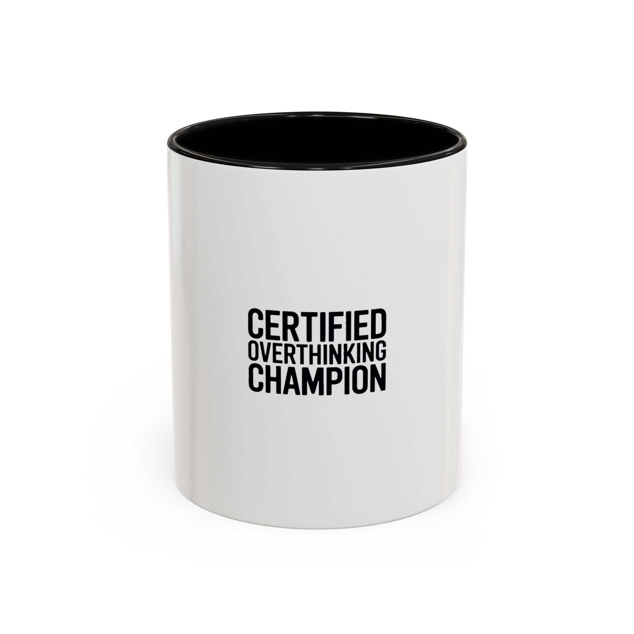 Certified Overthinking Champion Mug, Funny Sarcastic Coffee Mug, Anxiety Humor Gift, Overthinker Ceramic Cup, Funny Office Mug