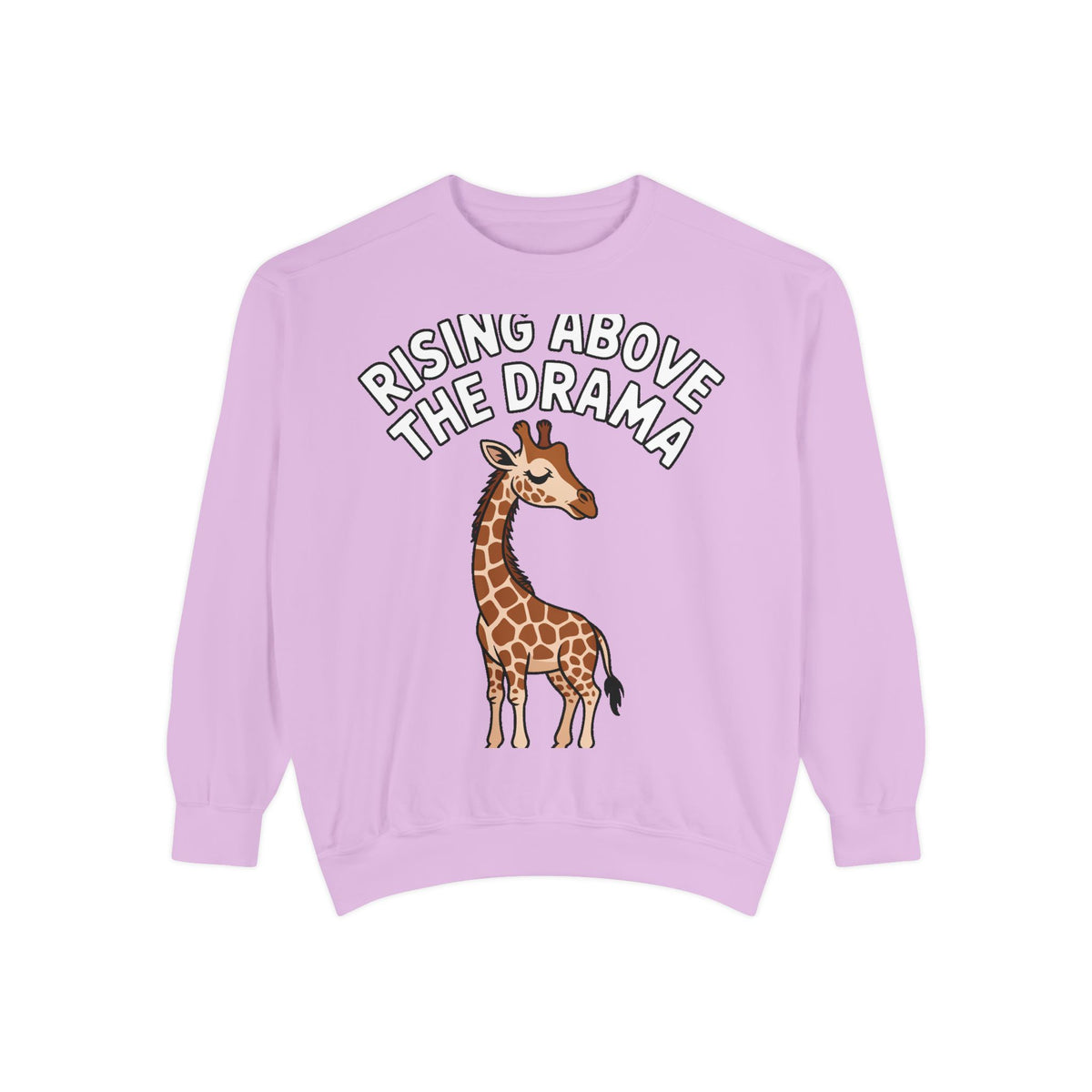 Rising Above The Drama Sweatshirt, Cute Giraffe Crewneck, Funny Sarcastic Quote Sweatshirt, Embroidered Style Giraffe Gift