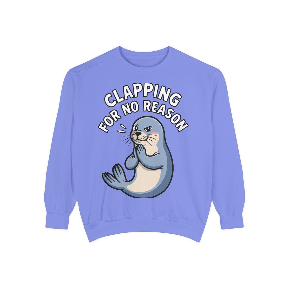Clapping For No Reason Seal Sweatshirt, Funny Sassy Seal Crewneck, Cute Animal Embroidered Patch Style Sweatshirt, Sarcastic Gift