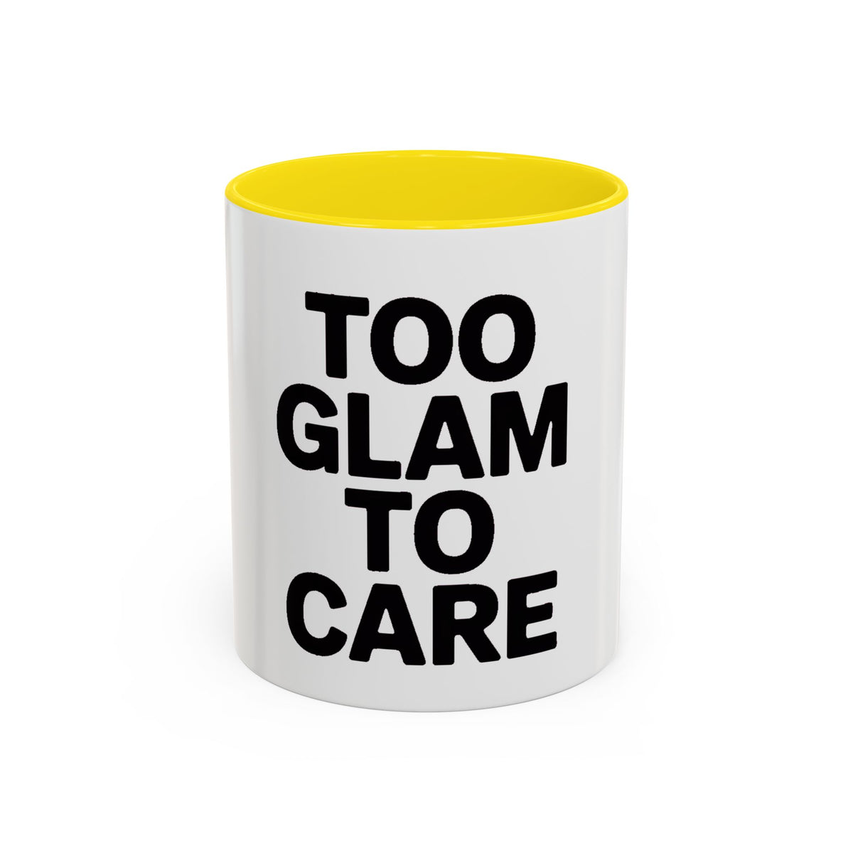 Too Glam To Care Mug, Bold Typography Coffee Mug, Sassy Quote Mug, Funny Gift for Her, Glam Girl Coffee Cup, Trendy Statement Mug