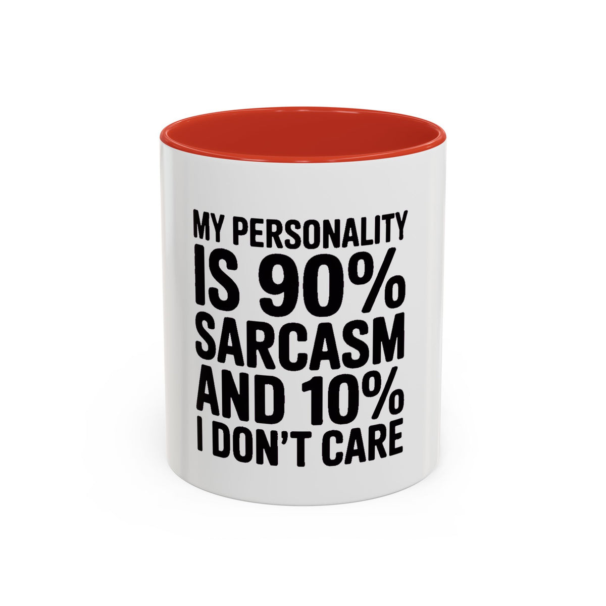Sarcastic Mug, 90% Sarcasm 10% I Don't Care Coffee Mug, Funny Quote Mug, Sarcastic Gift, Funny Coffee Cup, Snarky Mug Gift for Him Her