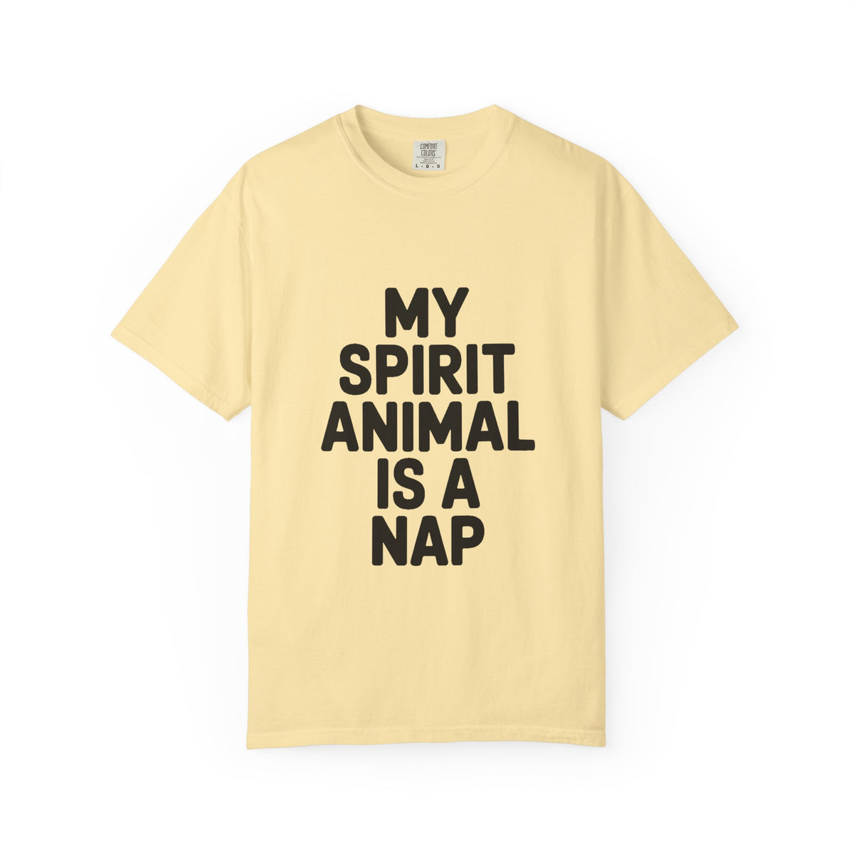 My Spirit Animal Is A Nap T-Shirt, Funny Nap Lover Shirt, Lazy Day Sarcastic Tee, Nap Queen King Gift, Garment Dyed Unisex Tee