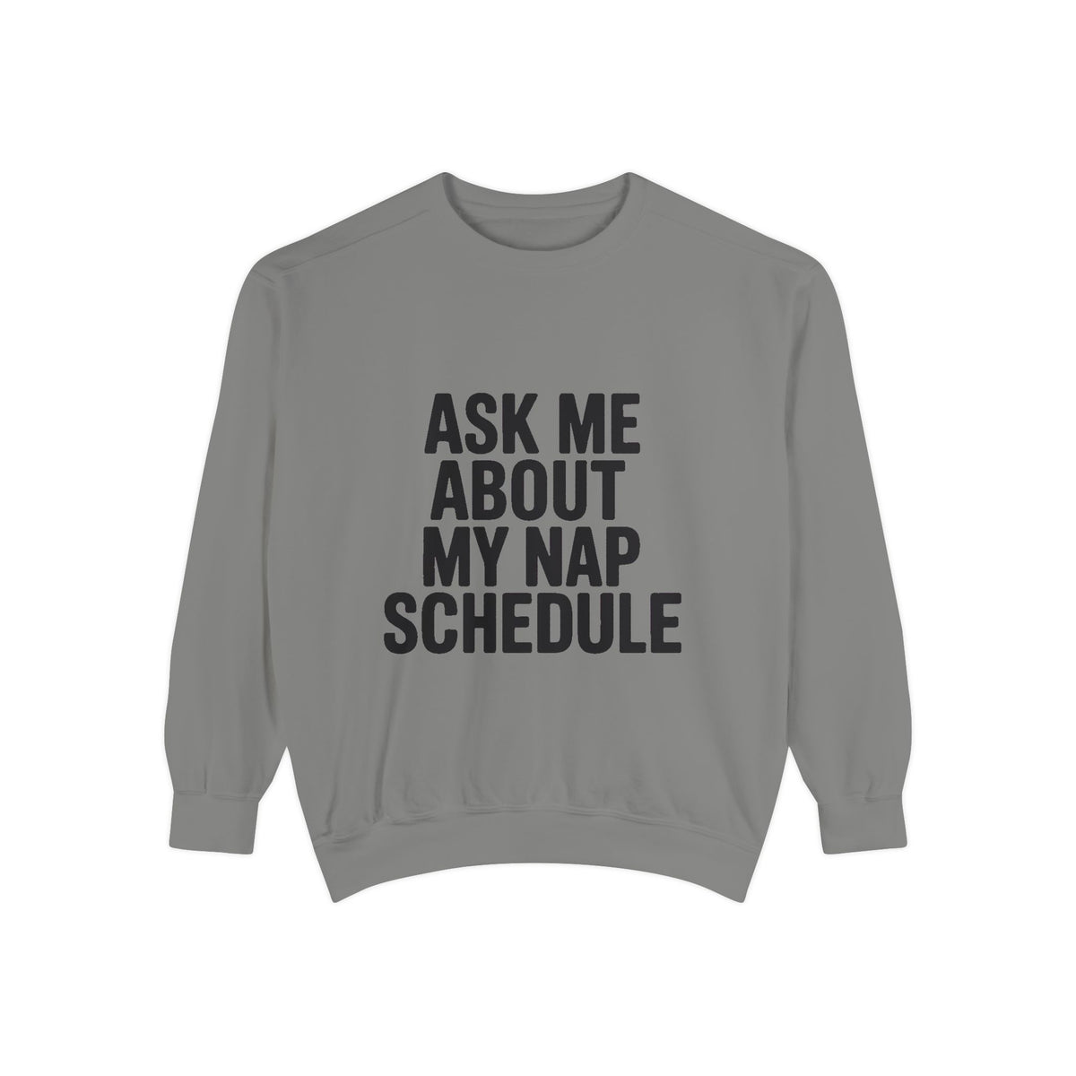 Ask Me About My Nap Schedule Sweatshirt, Funny Nap Lover Crewneck, Embroidered-Look Cozy Sweatshirt, Nap Queen King Gift