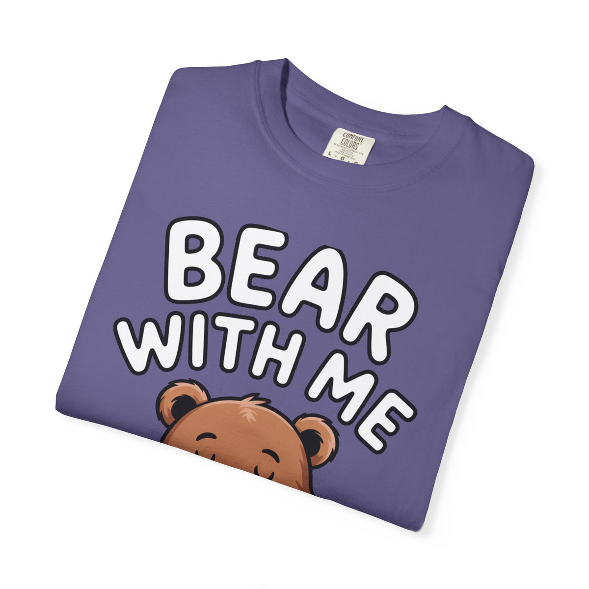 Bear With Me Shirt, Cute Sleepy Bear T-Shirt, Funny Bear Hug Pillow Tee, Cozy Introvert Gift