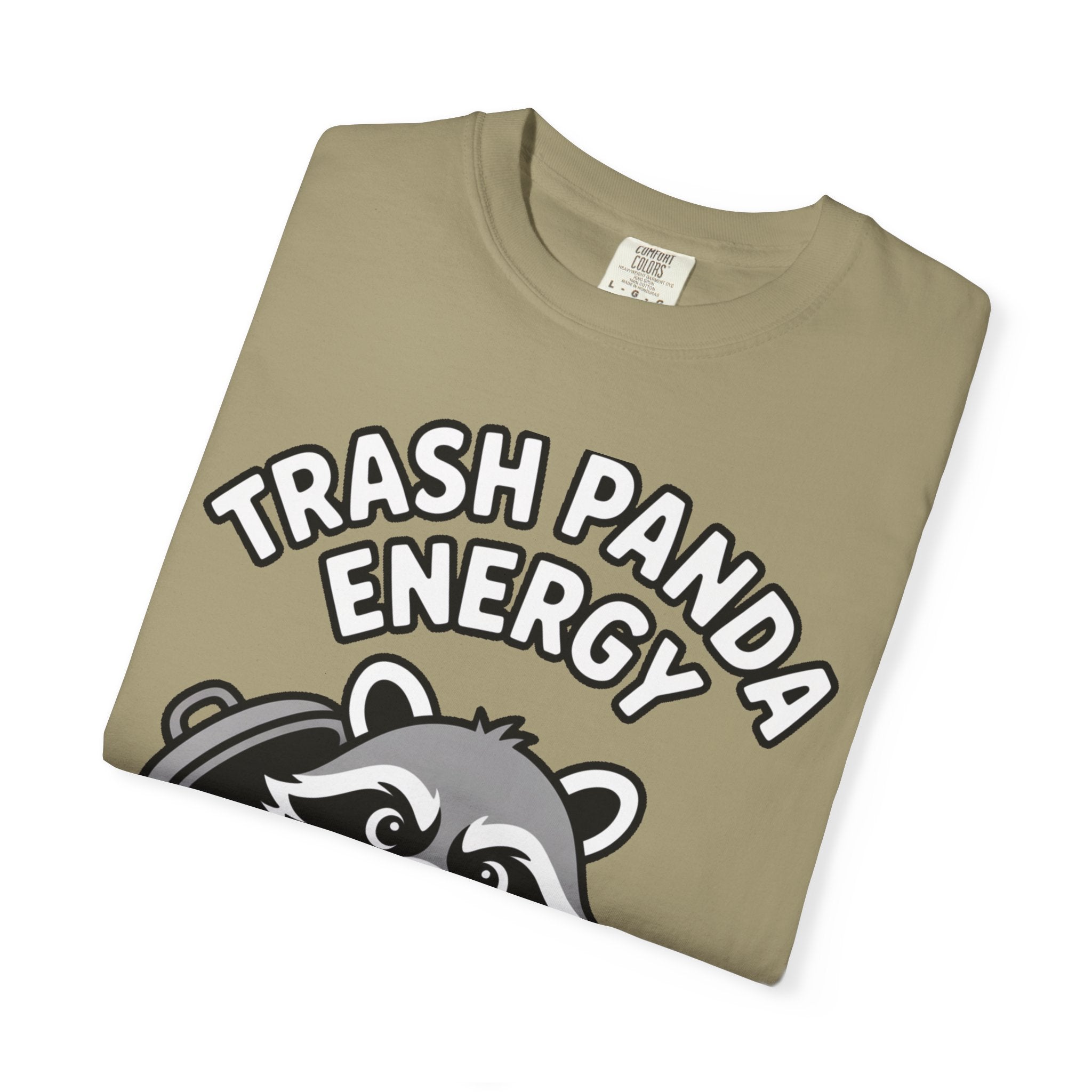 Trash Panda Energy T-Shirt, Funny Raccoon Shirt, Cute Raccoon Graphic Tee, Trash Panda Lover Gift, Unisex Garment Dyed Tee