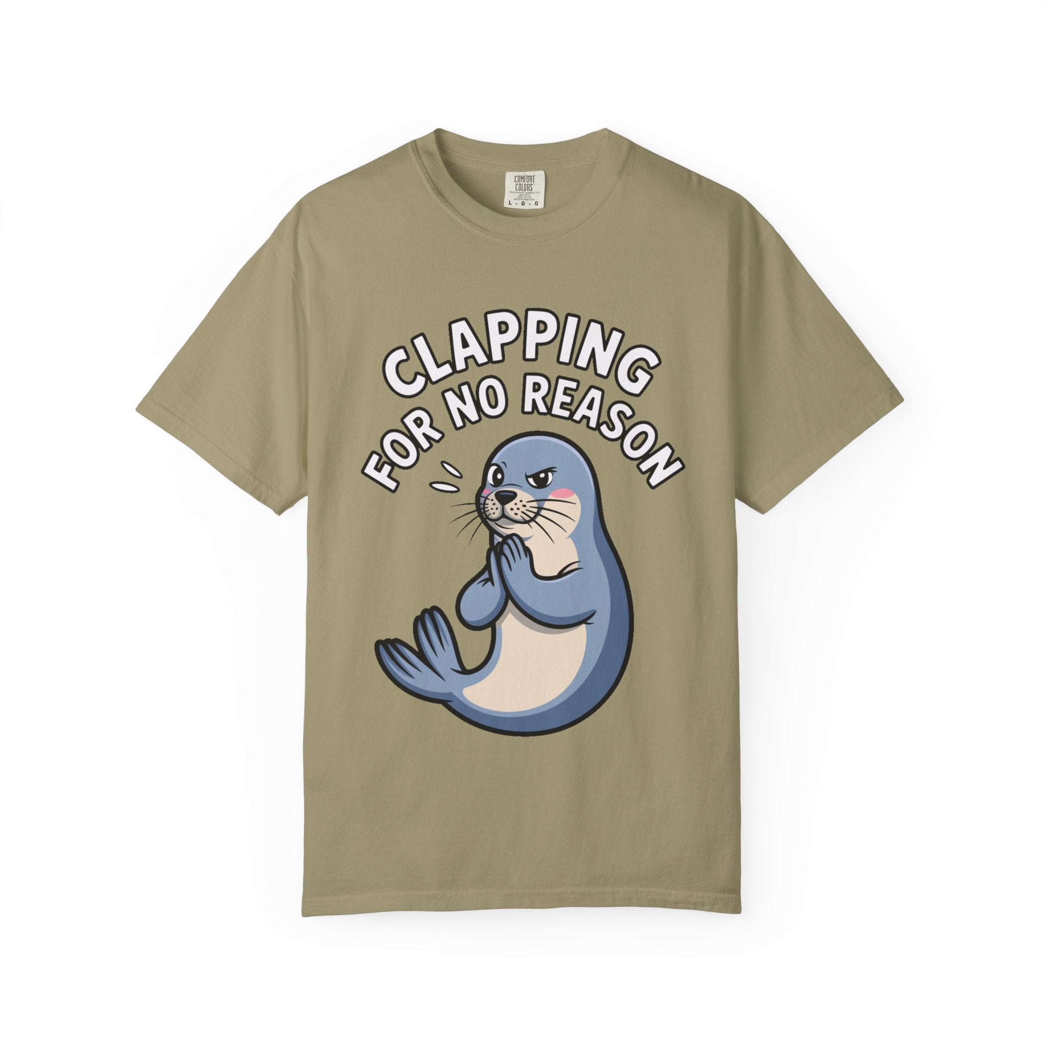 Clapping For No Reason Seal Shirt, Funny Sassy Seal T-Shirt, Cute Cartoon Animal Tee, Sarcastic Meme Gift