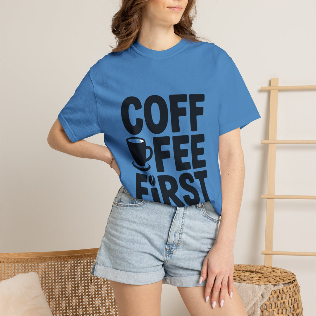 Coffee First Typography T-Shirt