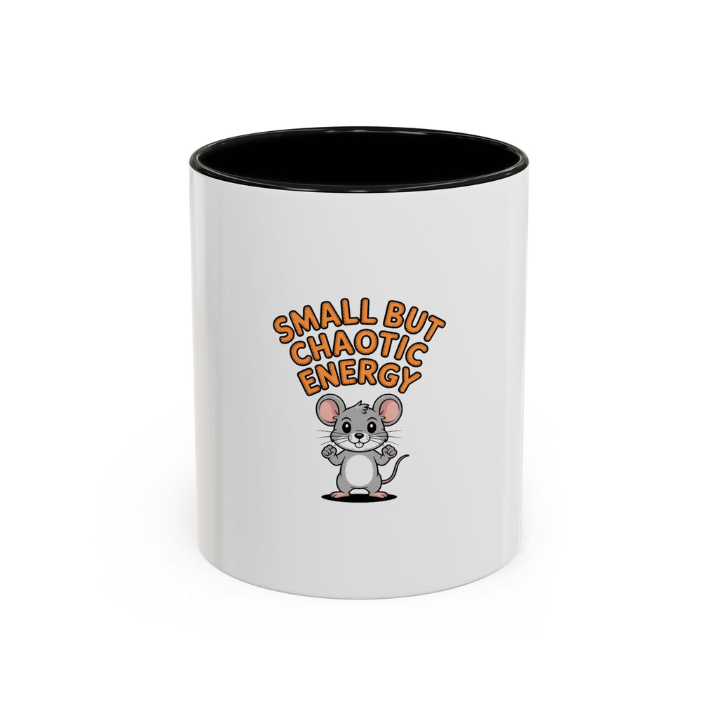 Small But Chaotic Energy Mug, Funny Mouse Coffee Mug, Cute Cartoon Mouse Gift, Sarcastic Mug for Coffee Lover, Chaotic Energy Cup