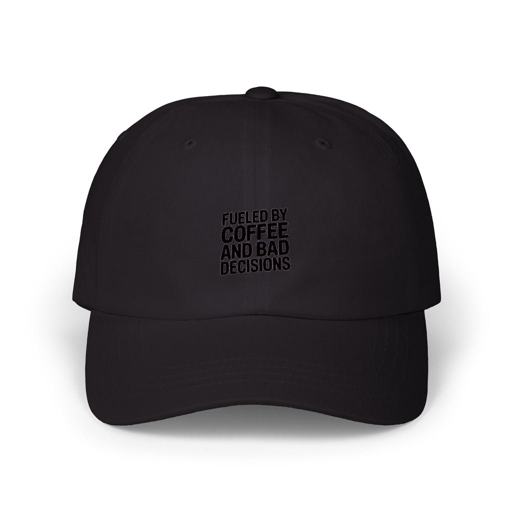 Fueled By Coffee And Bad Decisions Dad Hat, Funny Coffee Lover Cap, Sarcastic Embroidered Hat, Bold Text Baseball Cap Gift