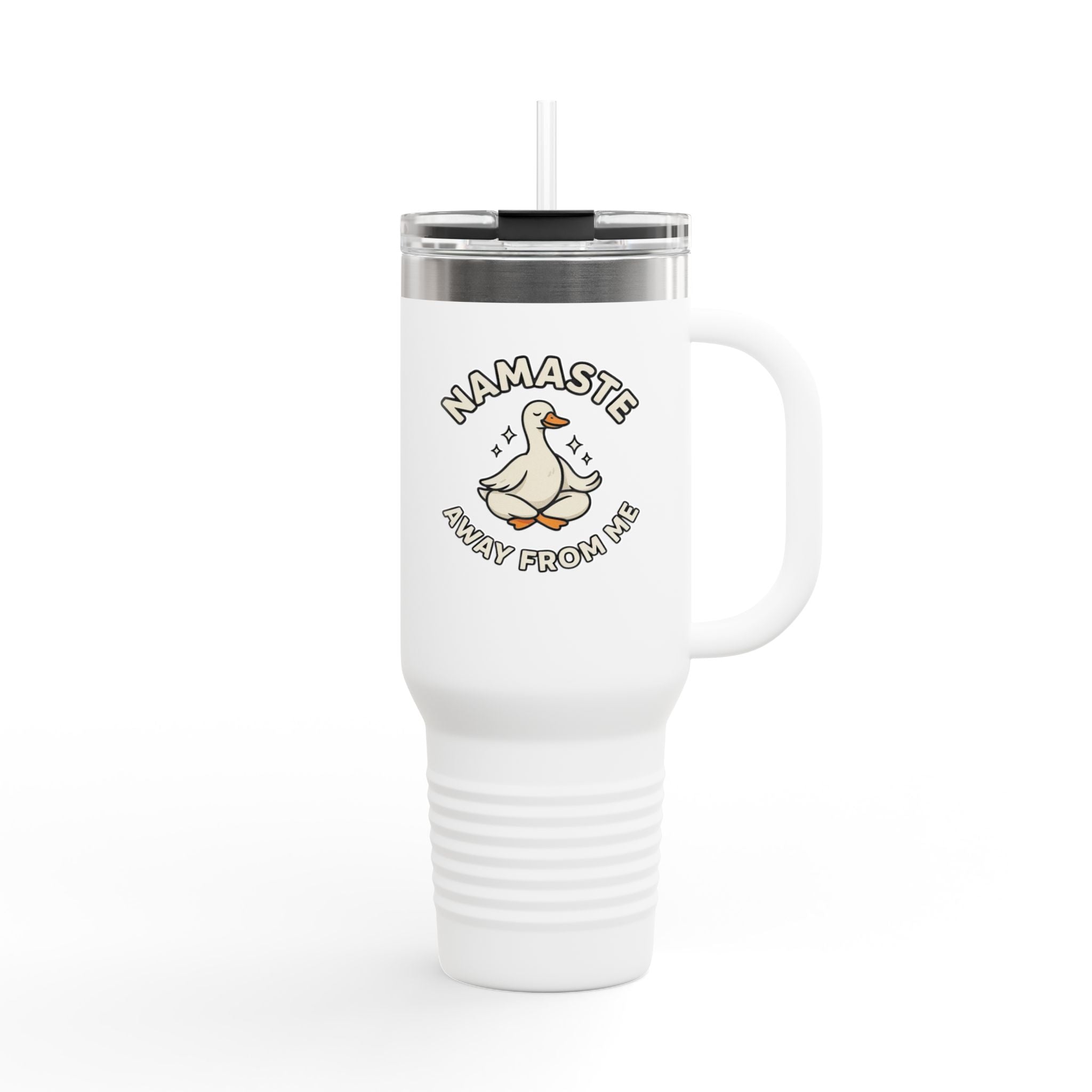 40oz Insulated Travel Mug — "Namaste Away From Me" Yoga Duck Stainless Tumbler