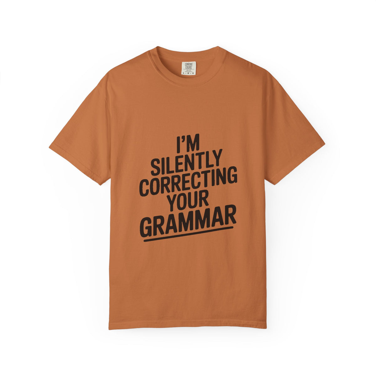 Silently Correcting Your Grammar Shirt, Funny Grammar Nerd T-Shirt, Sarcastic Teacher Gift, Bold Typography Tee for Editors