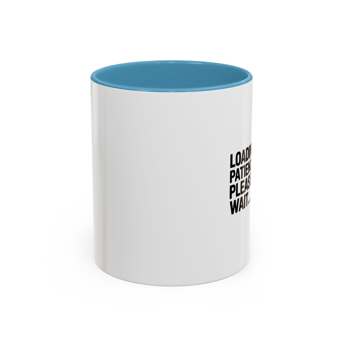 Loading Patience Please Wait Mug, Funny Sarcastic Coffee Cup, Bold Typography Mug, Patience Loading Gift, Introvert Humor Mug