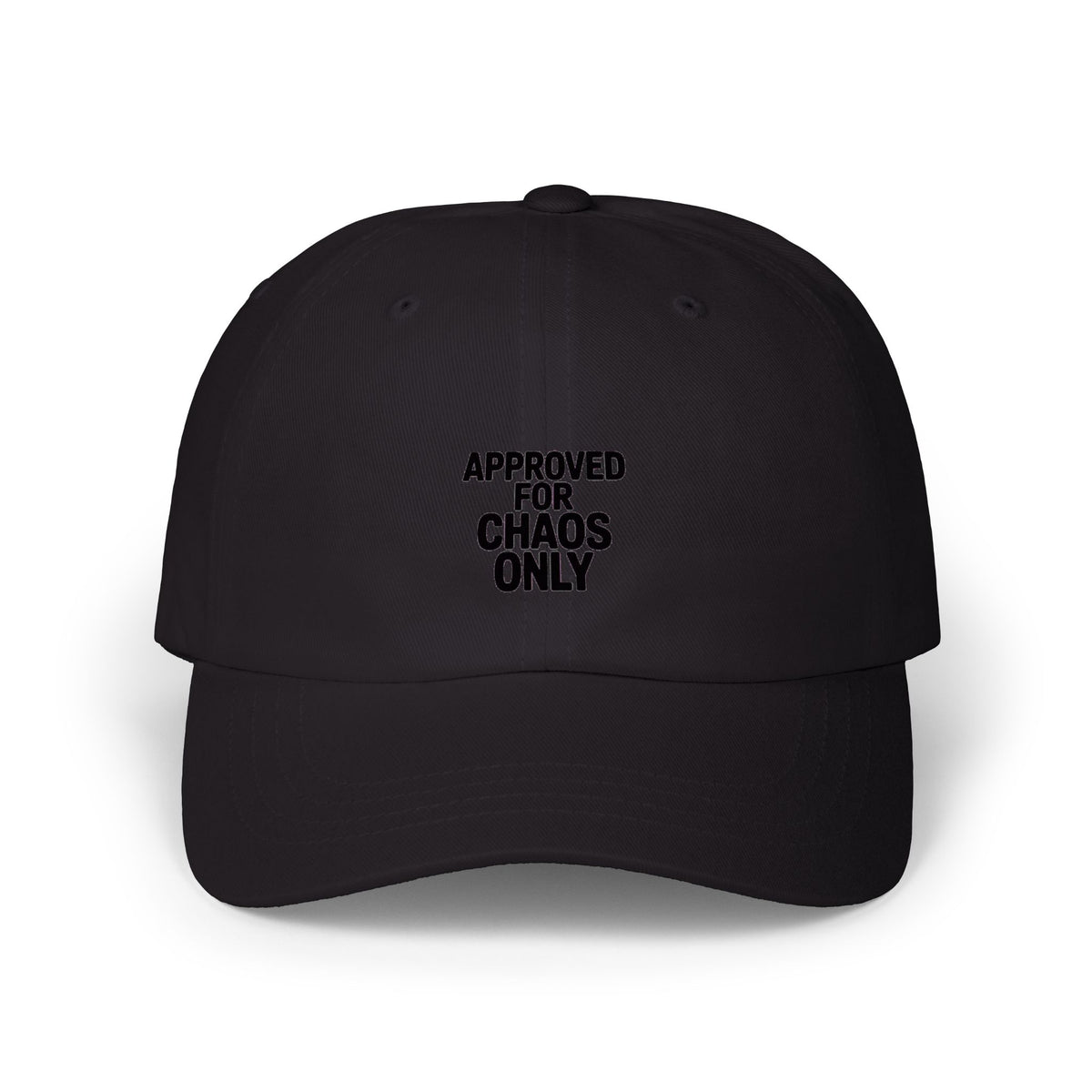 Approved For Chaos Only Dad Hat, Funny Embroidered Baseball Cap, Sarcastic Trucker Hat Gift, Bold Text Dad Cap, Chaos Coordinator Hat