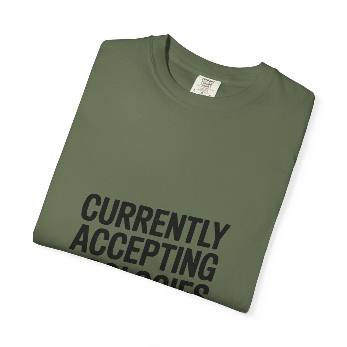 Currently Accepting Apologies And Wine Shirt, Funny Sarcastic T-Shirt, Wine Lover Gift, Bold Typography Tee for Women and Men