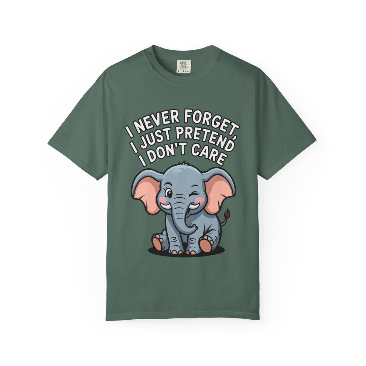 Funny Elephant Shirt, I Never Forget T-Shirt, Sarcastic Elephant Tee, Funny Animal Lover Gift, Witty Quote Shirt for Him or Her