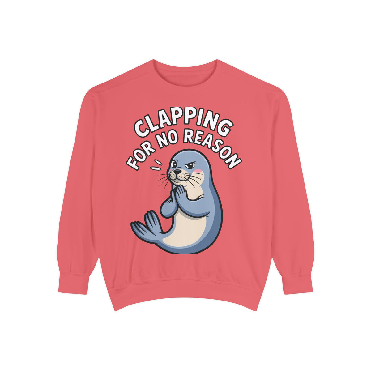 Clapping For No Reason Seal Sweatshirt, Funny Sassy Seal Crewneck, Cute Animal Embroidered Patch Style Sweatshirt, Sarcastic Gift