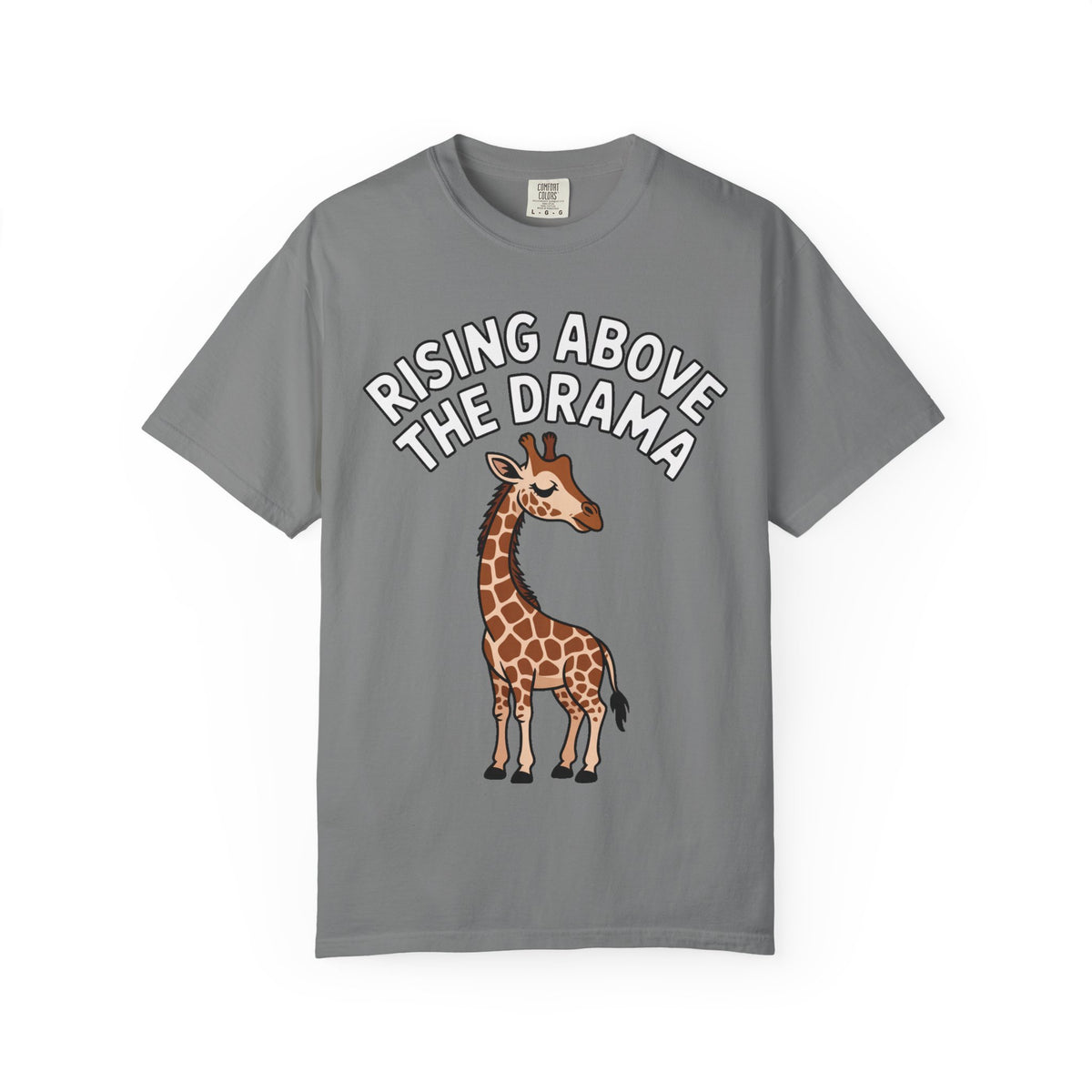 Giraffe Rising Above The Drama T-Shirt, Funny Sassy Giraffe Tee, Cute Cartoon Animal Shirt, Unisex Graphic Tee Gift