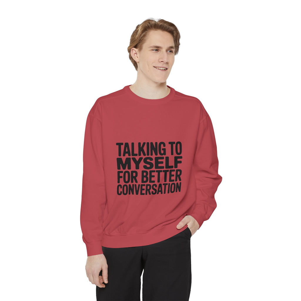 Talking To Myself For Better Conversation Sweatshirt, Funny Sarcastic Crewneck, Introvert Humor Gift, Minimalist Text Sweatshirt
