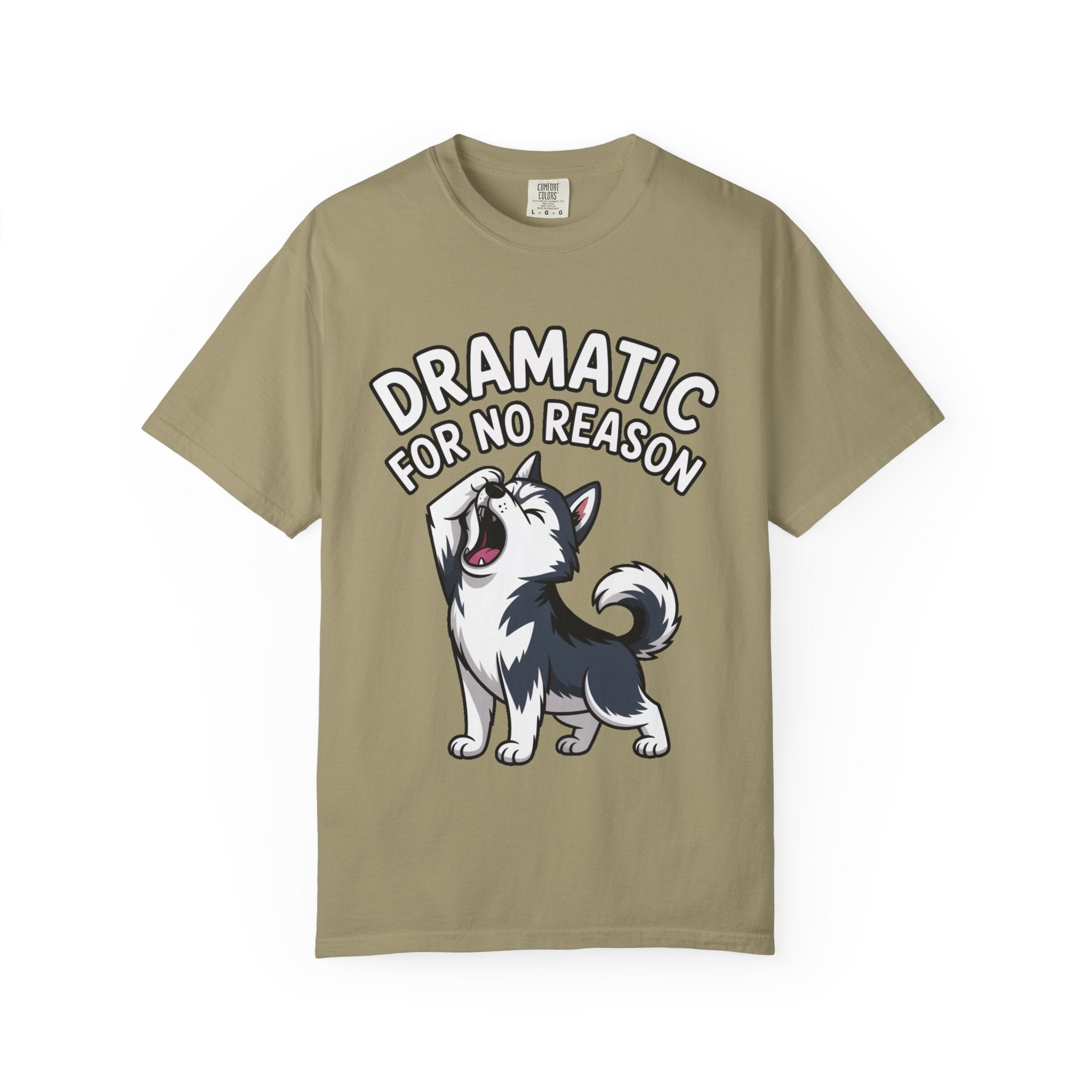 Dramatic Husky Shirt, Funny Dog Lover T-Shirt, Cute Husky Meme Tee, Dramatic For No Reason Gift Shirt