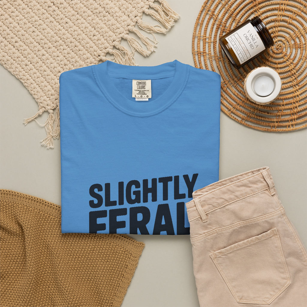 Slightly Feral Mostly Fine Shirt, Funny Sarcastic T-Shirt, Bold Minimalist Text Tee, Funny Gift for Friend
