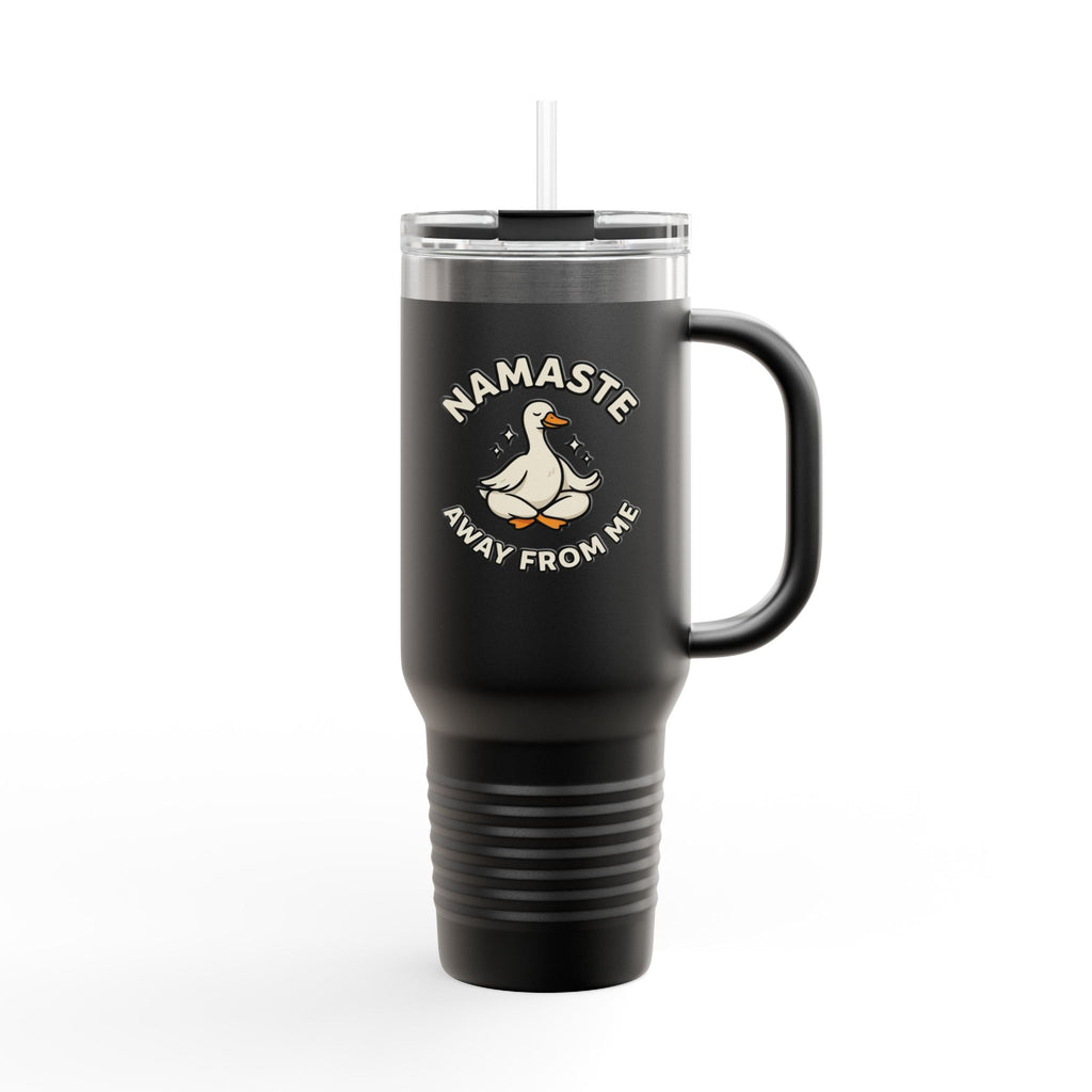 40oz Insulated Travel Mug — "Namaste Away From Me" Yoga Duck Stainless Tumbler