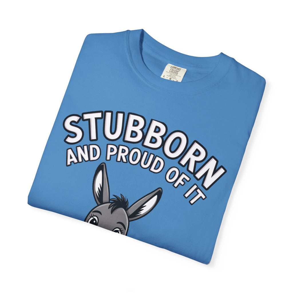 Stubborn Donkey T-Shirt, Funny 'Stubborn And Proud Of It' Tee, Cute Cartoon Donkey Shirt, Farm Animal Lover Gift