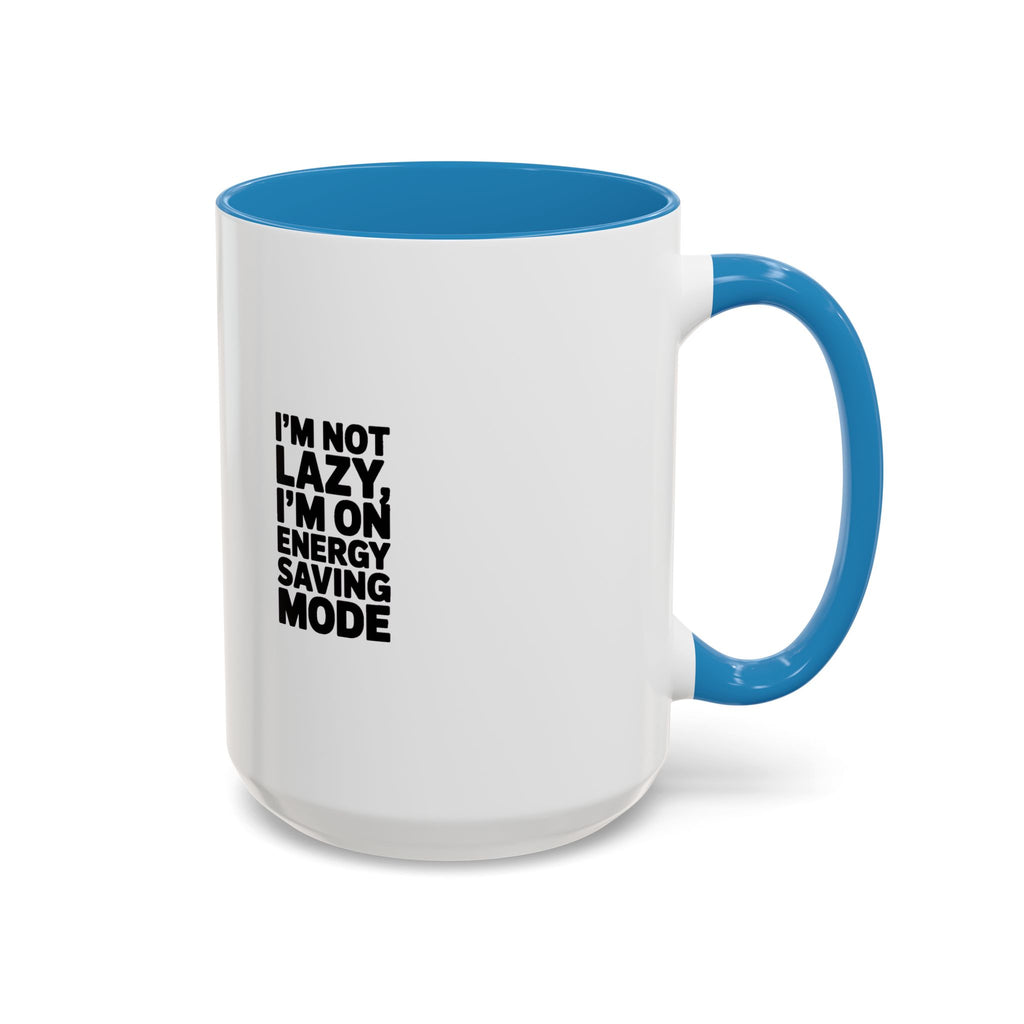 Funny Energy Saving Mode Mug, I'm Not Lazy Sarcastic Coffee Cup, Introvert Gift, Sarcastic Quote Mug for Coworker
