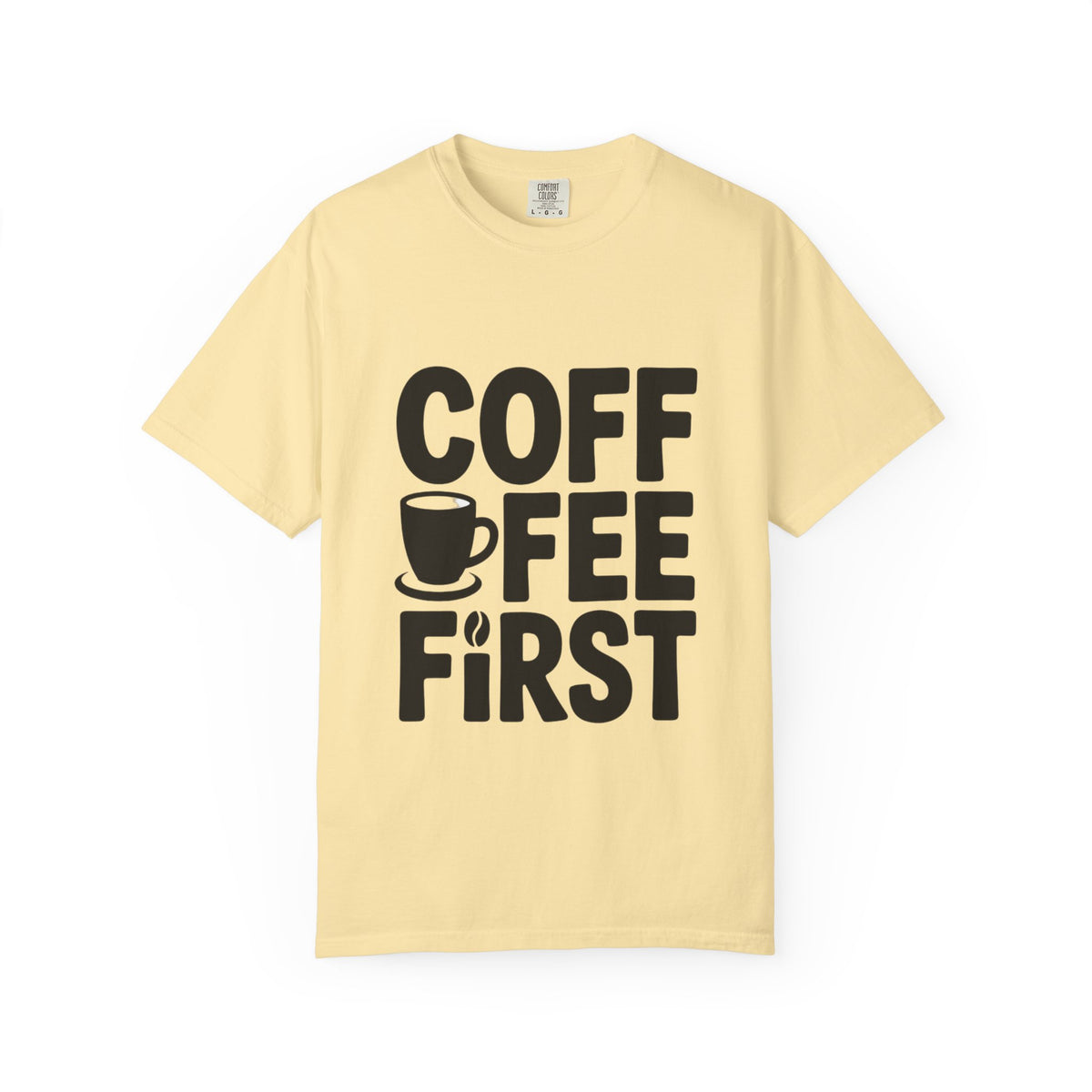 Coffee First Typography T-Shirt