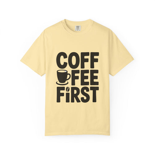Coffee First Typography T-Shirt