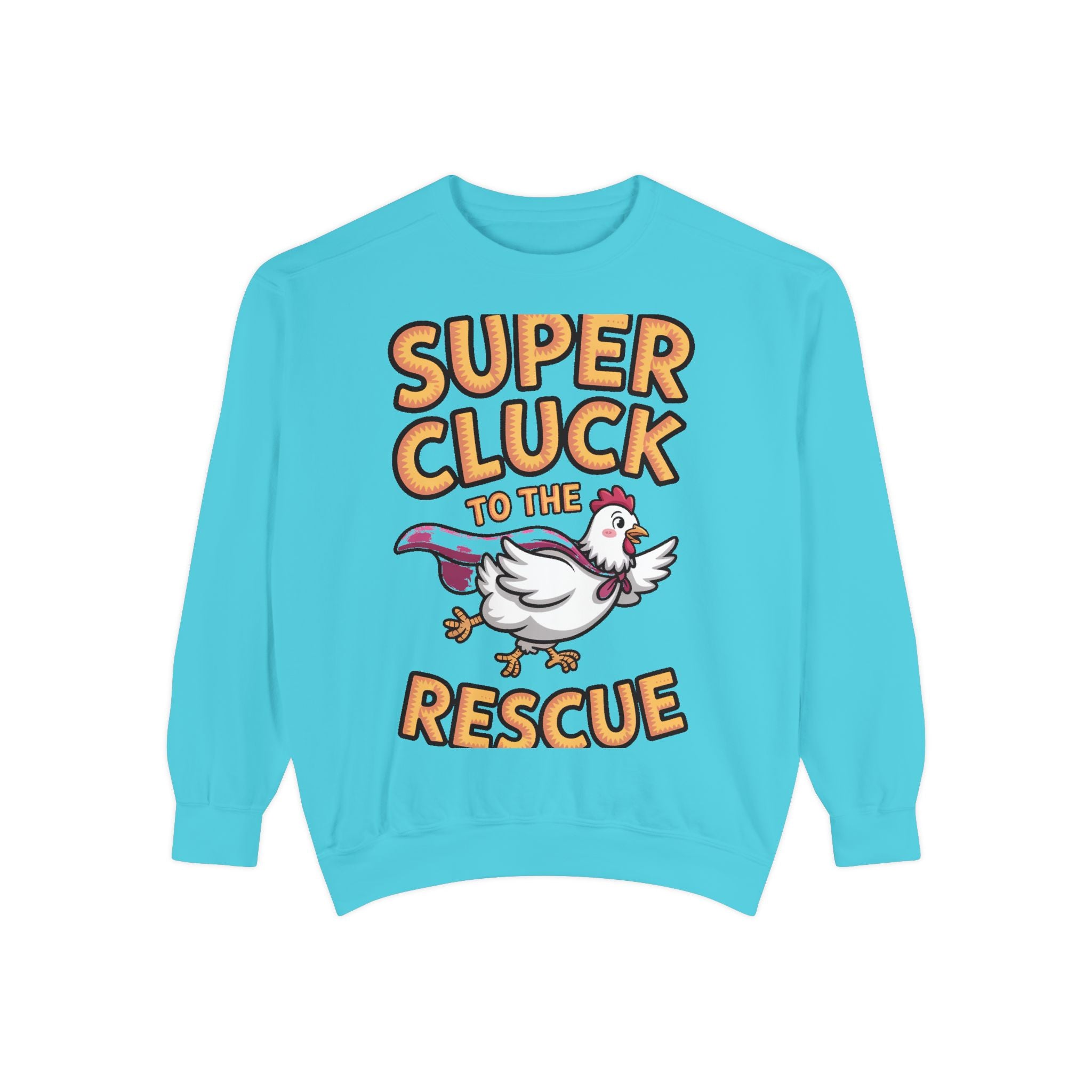 Super Cluck To The Rescue Sweatshirt, Funny Superhero Chicken Crewneck, Cute Chicken Lover Gift, Garment Dyed Embroidered Sweatshirt