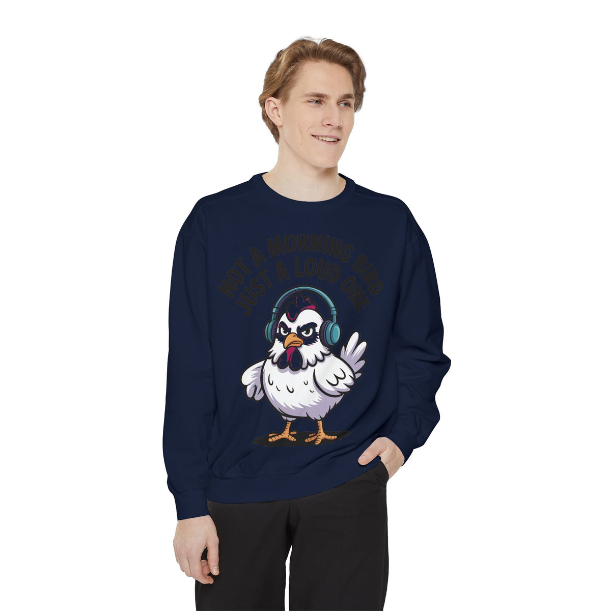 Funny Chicken Sweatshirt, Not A Morning Bird Just A Loud One Crewneck, Grumpy Chicken Sweatshirt Gift