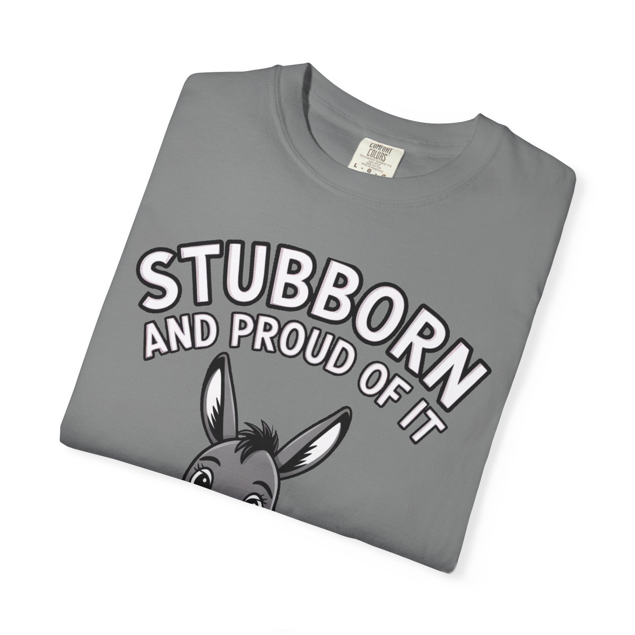 Stubborn Donkey T-Shirt, Funny 'Stubborn And Proud Of It' Tee, Cute Cartoon Donkey Shirt, Farm Animal Lover Gift