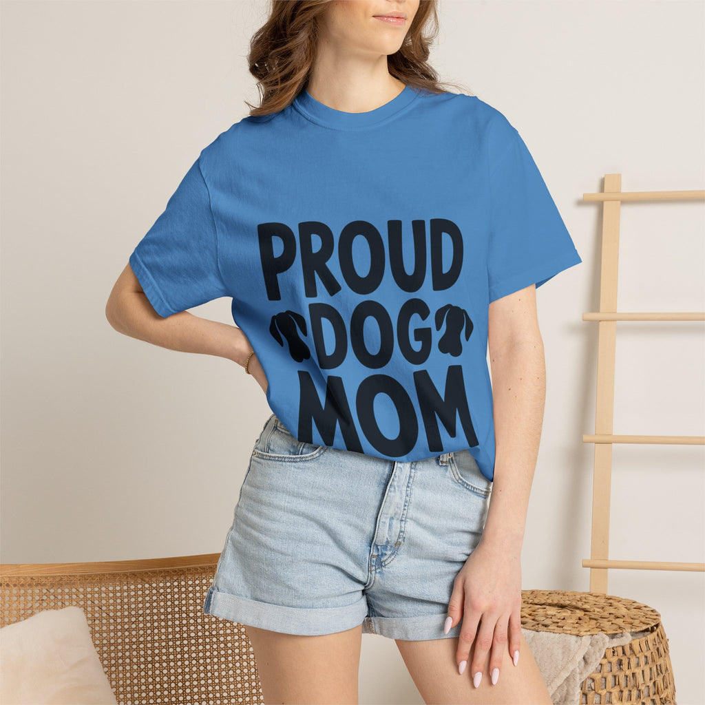 Proud Dog Mom Shirt, Dog Lover T-Shirt, Cute Dog Mom Gift, Dog Mama Tee, Funny Dog Owner Shirt for Women