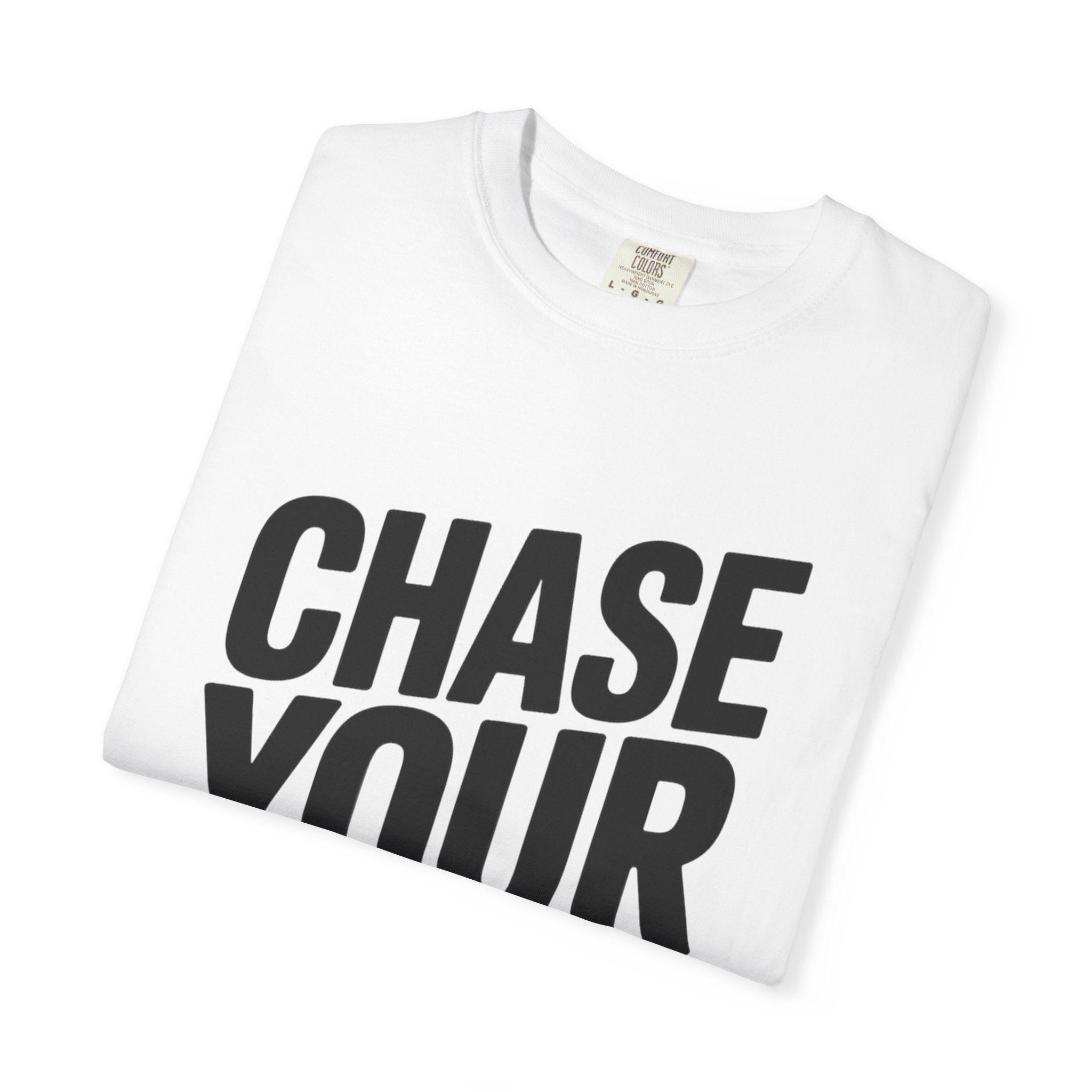 Chase Your Dreams Typography T-Shirt